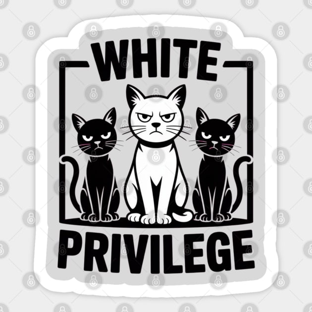 White-Privilege Sticker by Creatifly Graphic Tees